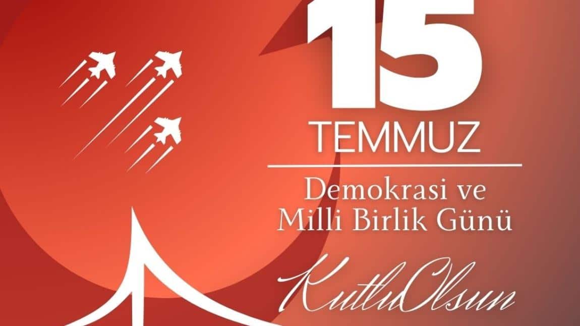 15 Temmuz Demokrasi ve Milli Birlik Günü Dergimiz Özel Sayı