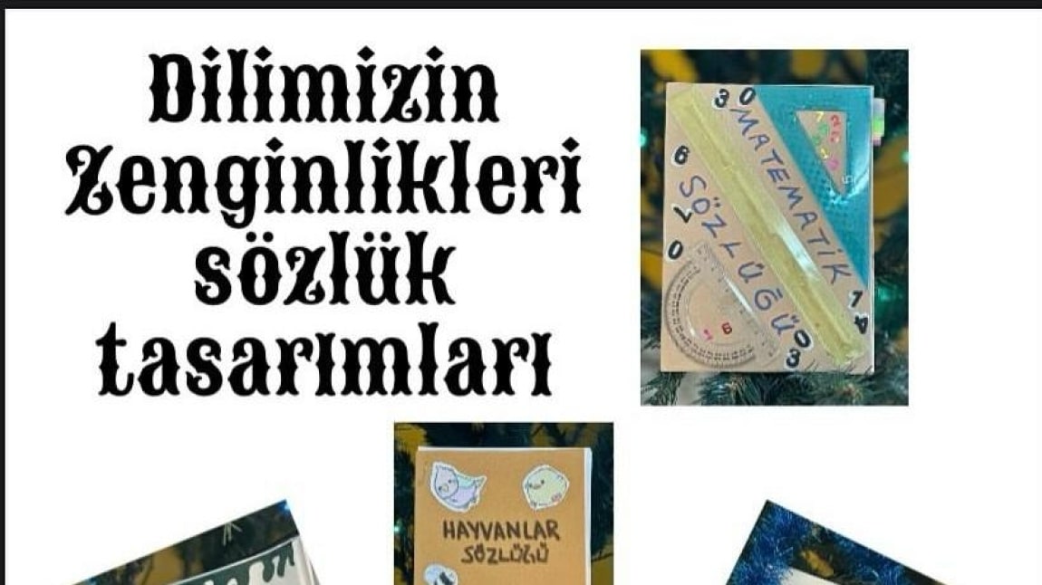 Dilimizin Zenginlikleri Projesi Sözlük Tasarım Çalışmalarımız